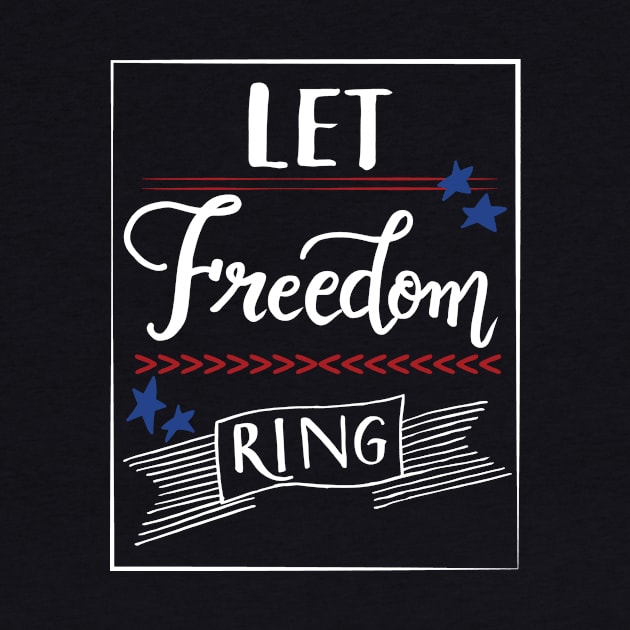 Let Freedom ring - July 4th independence day by papillon